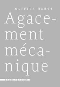 Agacement mécanique