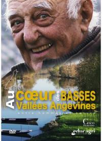 Au coeur des basses vallées angevines : entre homme et nature