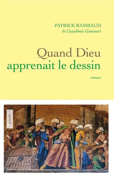 Quand Dieu apprenait le dessin Quand Dieu apprenait le dessin