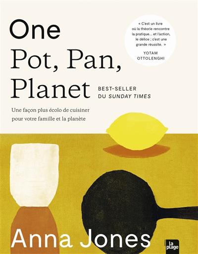 One pot, pan, planet : une façon plus écolo de cuisiner pour votre famille et la planète One pot, pan, planet : une façon plus écolo de cuisiner pour votre famille et la planète