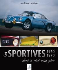 Ces sportives 1960-1970 dont a rêvé mon père