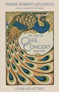 70 ans de café-concert : 1948-1918