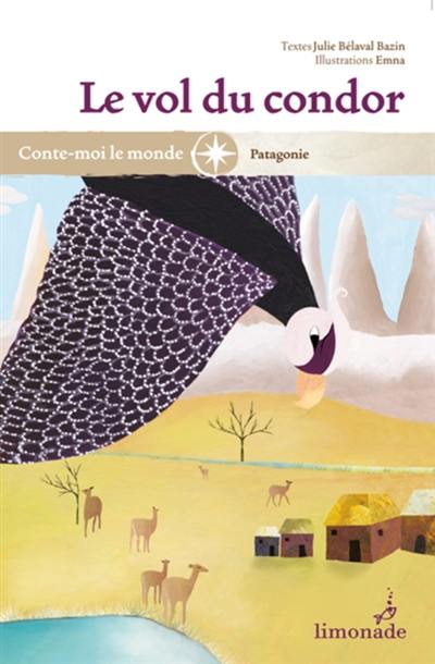 Le vol du condor Le vol du condor