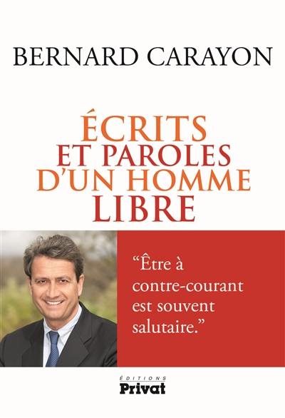 Ecrits et paroles d'un homme libre Ecrits et paroles d'un homme libre