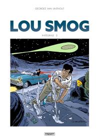 Lou Smog : intégrale. Vol. 3