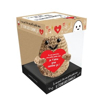 Je suis peut-être une petite patate mais je t'aime gros comme ça !