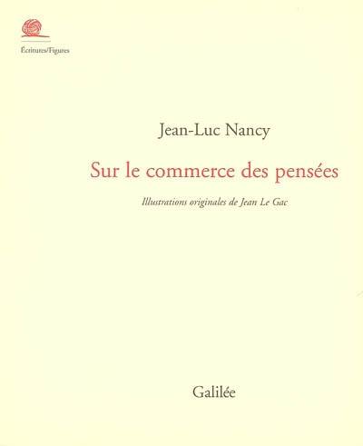 Sur le commerce des pensées : du livre et de la librairie