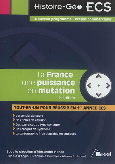 La France, une puissance en mutation : tout-en-un pour réussir en 1re année ECS