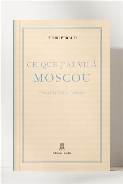 Ce que j'ai vu à Moscou