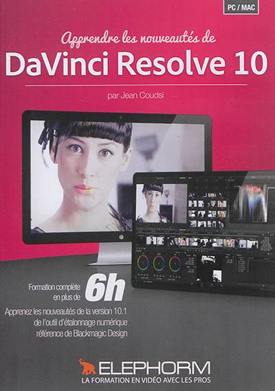 Apprendre les nouveautés de DaVinci Resolve 10