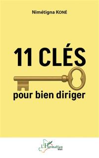 11 clés pour bien diriger