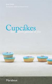 Cupcakes : mes petits gateaux de fées