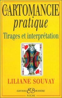 La cartomancie pratique : tirages et interprétation