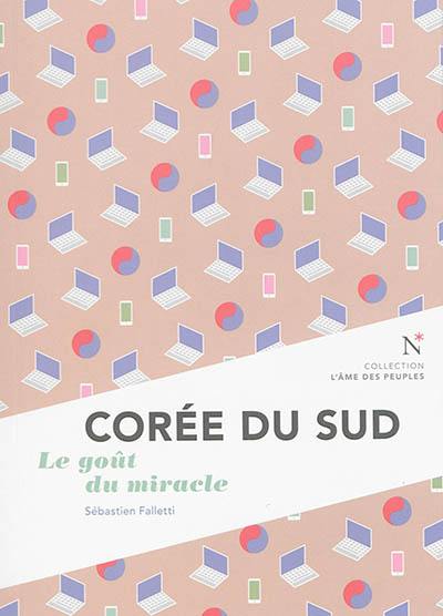 Corée du Sud : le goût du miracle