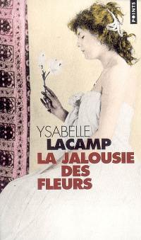 La jalousie des fleurs