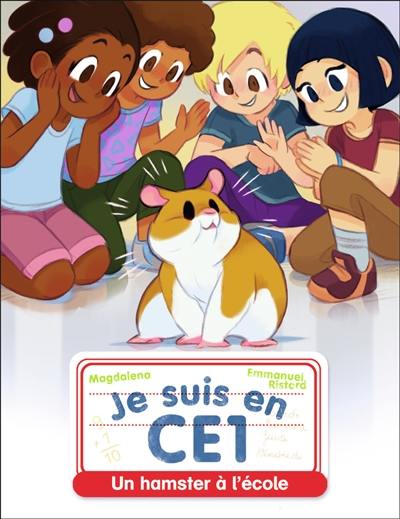 Je suis en CE1. Vol. 37. Un hamster à l'école