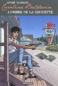 Caroline Baldwin. Vol. 15. L'ombre de la chouette