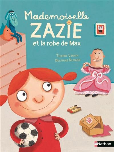 Mademoiselle Zazie. Mademoiselle Zazie et la robe de Max