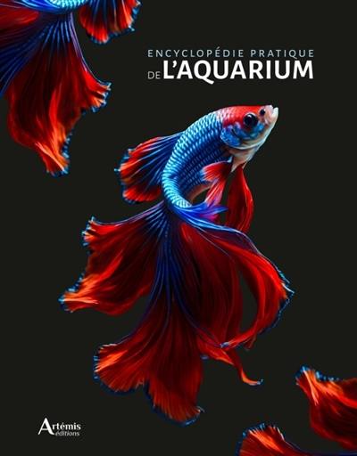 Encyclopédie pratique de l'aquarium