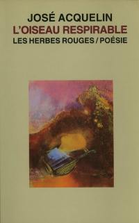L'oiseau respirable