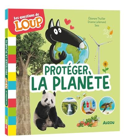 Protéger la planète Protéger la planète