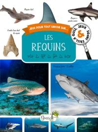 Les requins : quiz, jeux & p'tites infos