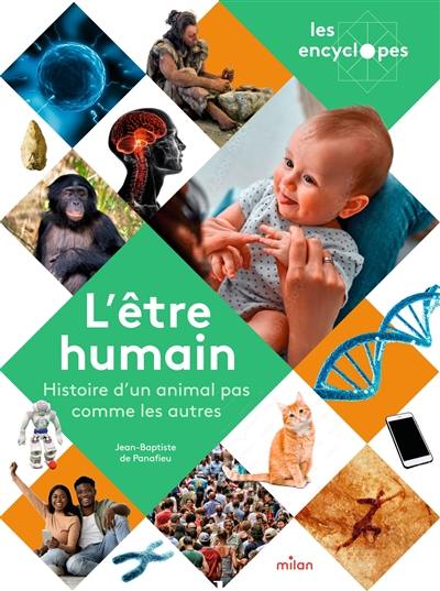 L'être humain : histoire d'un animal pas comme les autres
