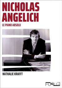Nicholas Angelich : le piano absolu