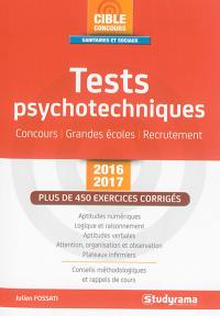 Tests psychotechniques : concours, grandes écoles, recrutement : 2016-2017