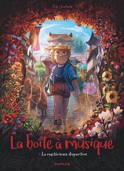 La boîte à musique. Vol. 4. La mystérieuse disparition La boîte à musique. Vol. 4. La mystérieuse disparition