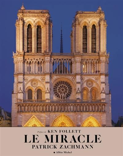 Notre-Dame, le miracle