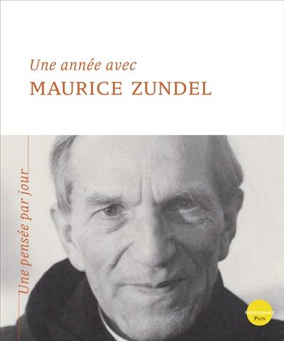 Une année avec Maurice Zundel : une pensée par jour