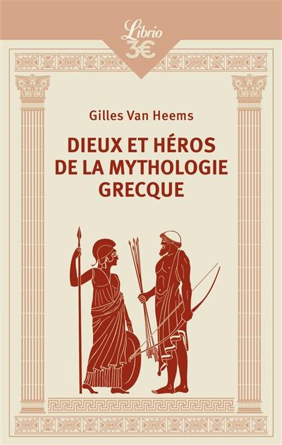 Dieux et héros de la mythologie grecque Dieux et héros de la mythologie grecque