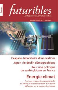 Futuribles 468, septembre-octobre 2025. L'espace, laboratoire d'innovations : Energie-climat / Japon / politique de santé