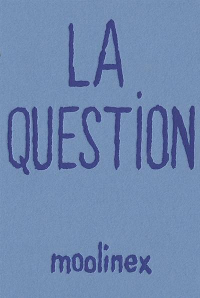 La question