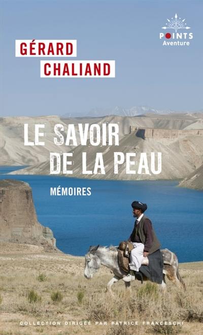 Le savoir de la peau : mémoires Le savoir de la peau : mémoires