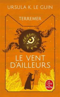 Terremer. Vol. 4. Le vent d'ailleurs
