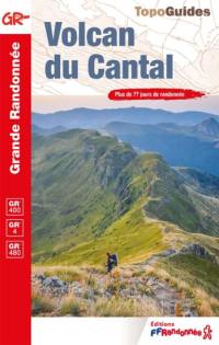 Volcan du Cantal : GR 400, GR 4, GR pays : plus de 25 jours de randonnée