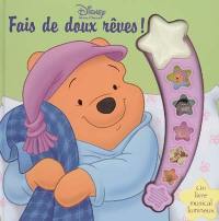 Fais de doux rêves !