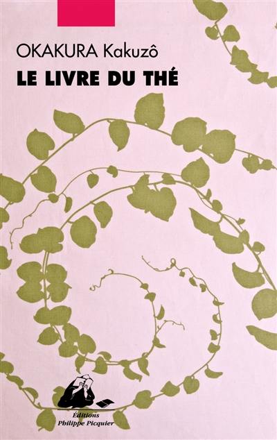 Le livre du thé Le livre du thé