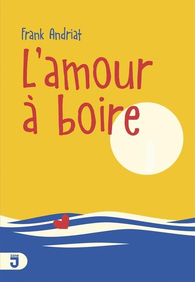 L'amour à boire