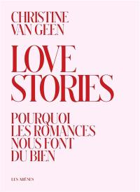 Love stories : pourquoi les romances nous font du bien