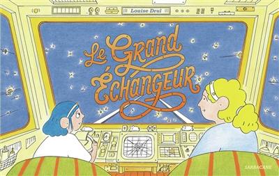 Le Grand Echangeur