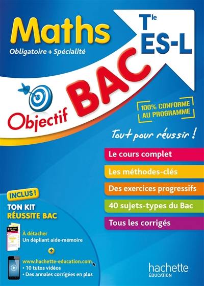 Maths obligatoire + spécialité terminale ES, L Maths obligatoire + spécialité terminale ES, L