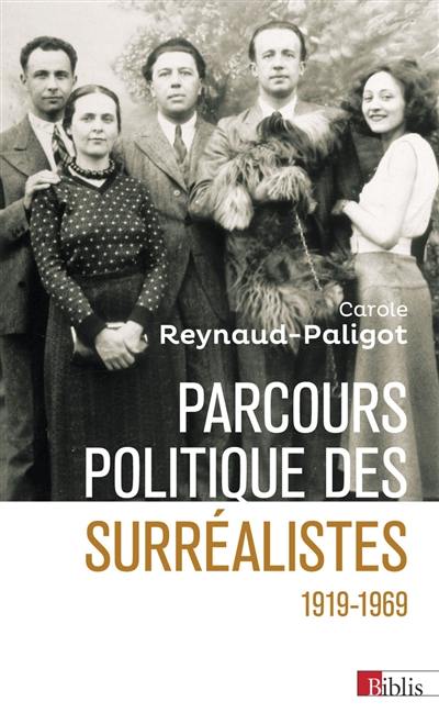 Parcours politique des surréalistes : 1919-1969 Parcours politique des surréalistes : 1919-1969