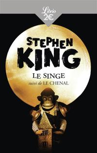 Le singe. Le chenal