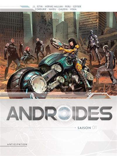 Androïdes : intégrale. Saison 1