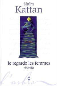 Je regarde les femmes