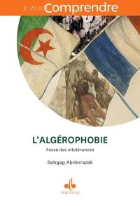 L'algérophobie : fossé des intolérances