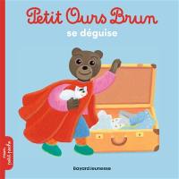 Petit Ours Brun se déguise